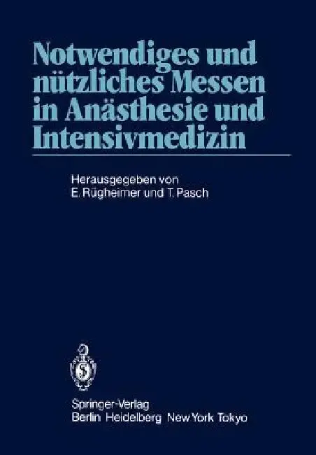 Cover of Notwendiges Und Nützliches Messen in Anästhesie Und Intensivmedizin