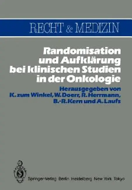 Cover of Randomisation Und Aufklärung Bei Klinischen Studien in Der Onkologie