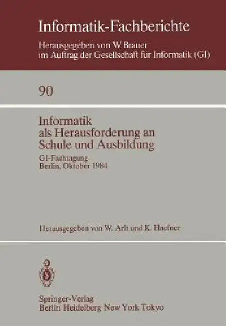 Cover of Informatik ALS Herausforderung an Schule Und Ausbildung