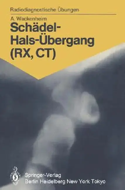 Cover of Schädel-Hals-Übergang (Rx, Ct)