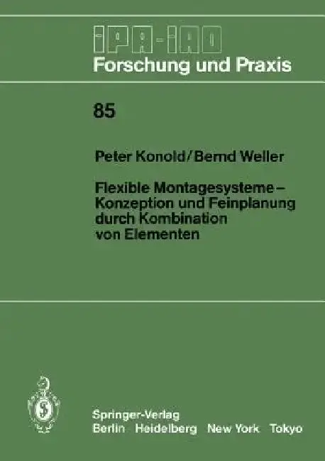 Cover of Flexible Montagesysteme-Konzeption Und Feinplanung Durch Kombination Von Elementen