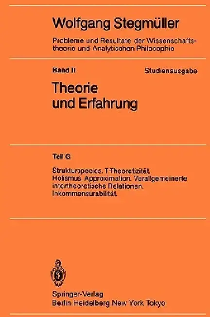Cover of Strukturspecies. T-Theoretizität. Holismus. Approximation. Verallgemeinerte Intertheoretische Relationen. Inkommensurabilität