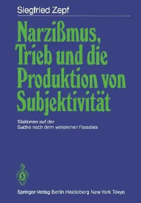 Cover of Narzißmus, Trieb Und Die Produktion Von Subjektivität