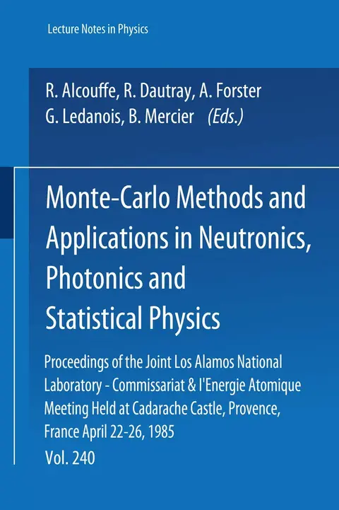 Cover of Monte-Carlo Methods and Applications in Neutronics, Photonics and Statistical Physics