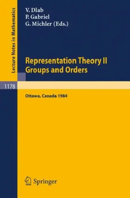 Cover of Representation Theory II. Proceedings of the Fourth International Conference on Representations of Algebras, Held in Ottawa, Canada, August 16-25, 198