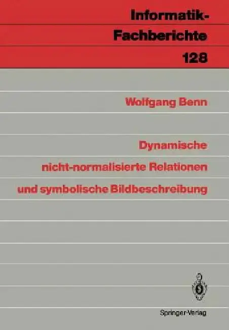 Cover of Dynamische Nicht-Normalisierte Relationen Und Symbolische Bildbeschreibung