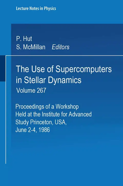 Cover of The Use of Supercomputers in Stellar Dynamics