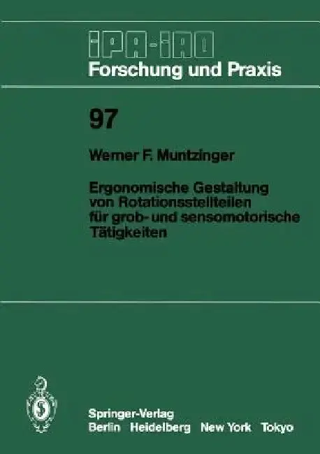 Cover of Ergonomische Gestaltung Von Rotationsstellteilen Für Grob- Und Sensomotorische Tätigkeiten
