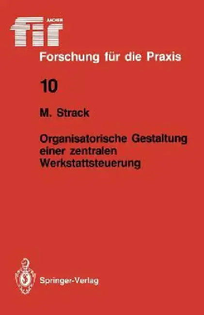 Cover of Organisatorische Gestaltung Einer Zentralen Werkstattsteuerung