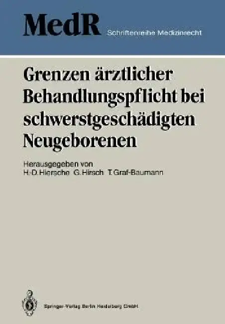 Cover of Grenzen Ärztlicher Behandlungspflicht Bei Schwerstgeschädigten Neugeborenen
