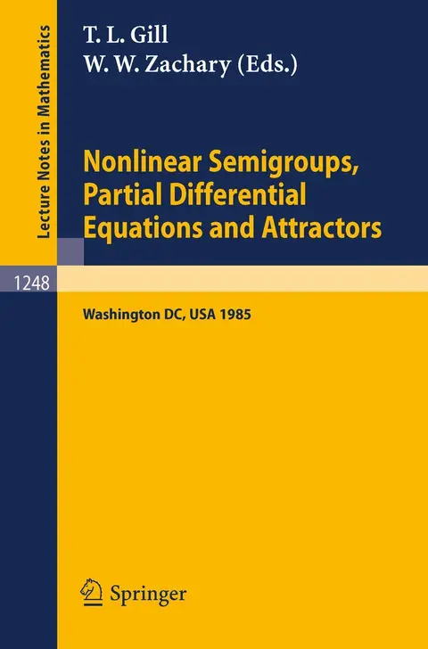 Cover of Nonlinear Semigroups, Partial Differential Equations and Attractors