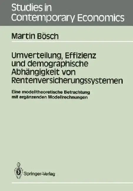 Cover of Umverteilung, Effizienz Und Demographische Abhängigkeit Von Rentenversicherungssystemen