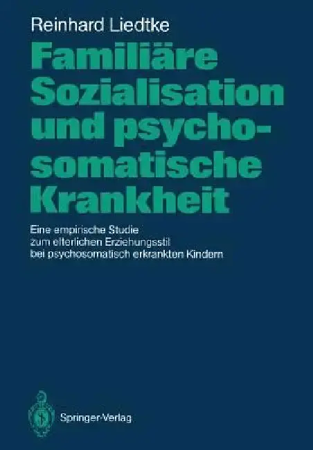 Cover of Familiäre Sozialisation Und Psychosomatische Krankheit