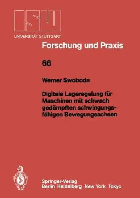 Cover of Digitale Lageregelung Für Maschinen Mit Schwach Gedämpften Schwingungsfähigen Bewegungsachsen