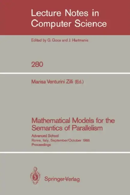 Cover of Mathematical Models for the Semantics of Parallelism