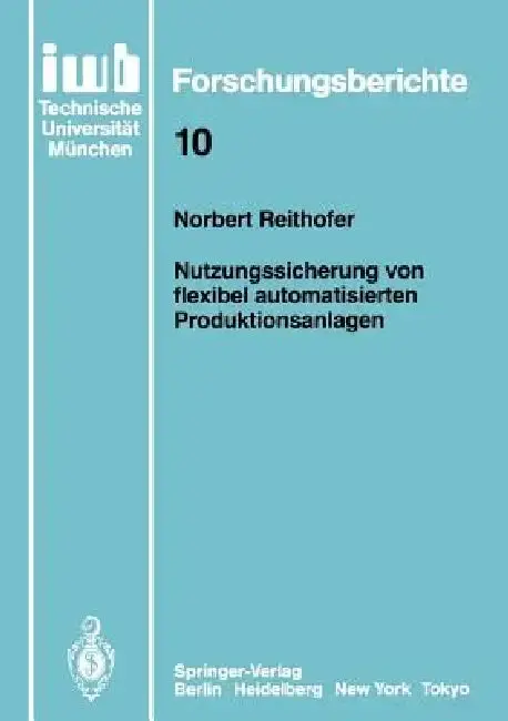Cover of Nutzungssicherung Von Flexibel Automatisierten Produktionsanlagen