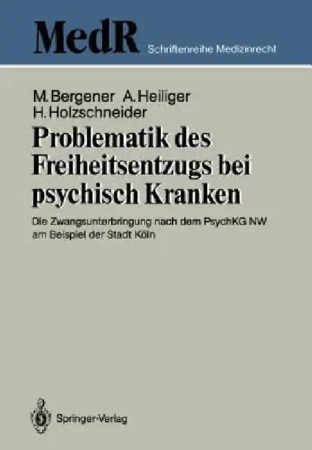 Cover of Problematik Des Freiheitsentzugs Bei Psychisch Kranken