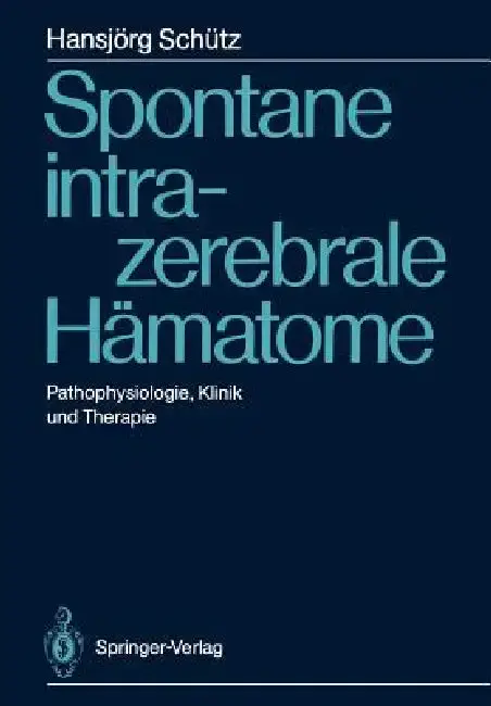 Cover of Spontane Intrazerebrale Hämatome