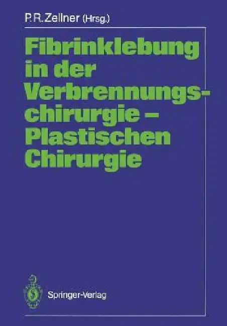 Cover of Fibrinklebung in Der Verbrennungschirurgie -- Plastischen Chirurgie