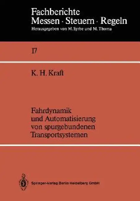 Cover of Fahrdynamik Und Automatisierung Von Spurgebundenen Transportsystemen