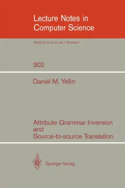 Cover of Attribute Grammar Inversion and Source-To-Source Translation