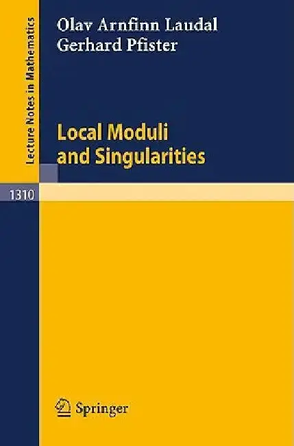 Cover of Local Moduli and Singularities