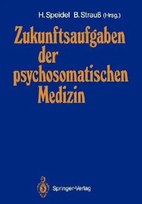 Cover of Zukunftsaufgaben Der Psychosomatischen Medizin