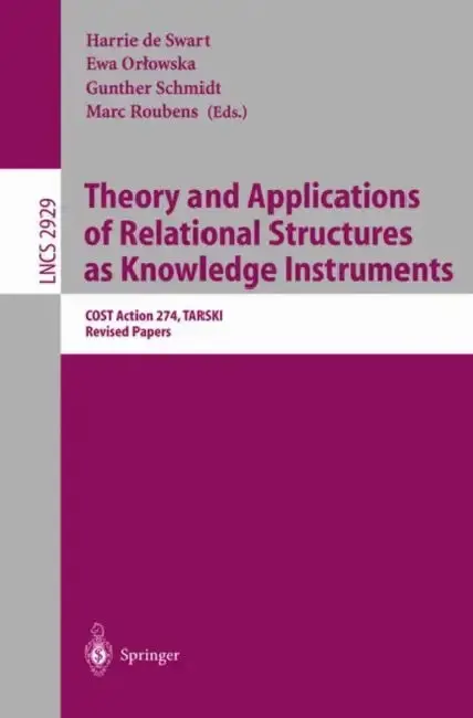 Cover of Theory and Applications of Relational Structures as Knowledge Instruments