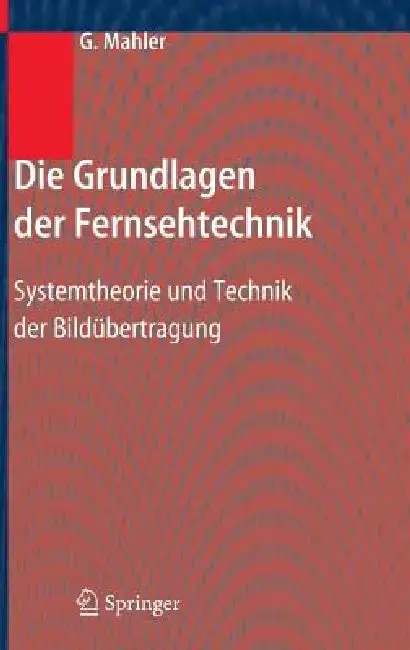 Cover of Die Grundlagen Der Fernsehtechnik