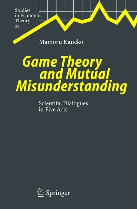 Cover of Game Theory and Mutual Misunderstanding