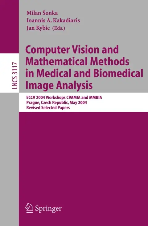Cover of Computer Vision and Mathematical Methods in Medical and Biomedical Image Analysis