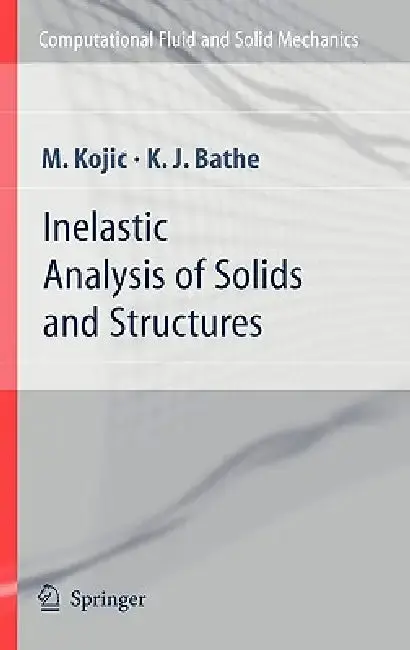 Cover of Inelastic Analysis of Solids and Structures