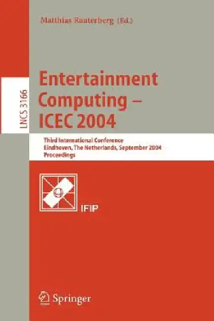 Cover of Entertainment Computing - Icec 2004