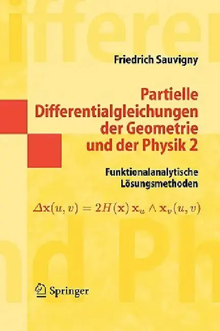 Cover of Partielle Differentialgleichungen Der Geometrie Und Der Physik 2