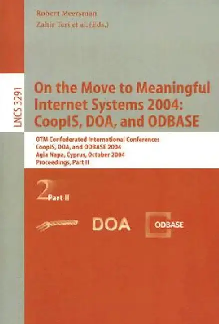Cover of On the Move to Meaningful Internet Systems 2004
