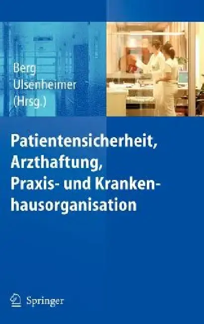 Cover of Patientensicherheit, Arzthaftung, Praxis- und Krankenhausorganisation