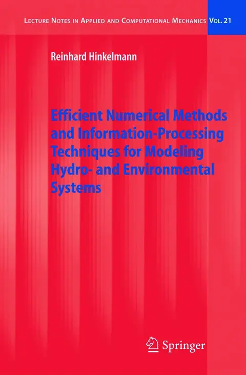 Cover of Efficient Numerical Methods and Information-Processing Techniques for Modeling Hydro- and Environmental Systems