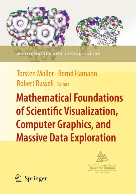 Cover of Mathematical Foundations of Scientific Visualization, Computer Graphics and Massive Exploration