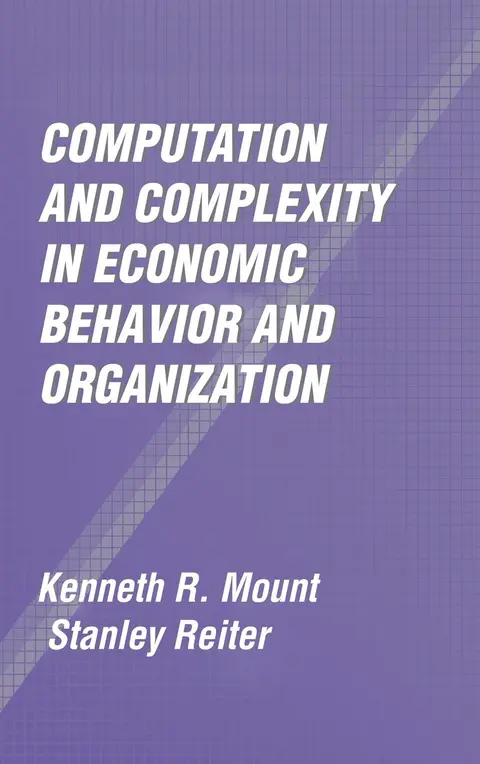 Cover of Computation and Complexity in Economic Behaviour and Organisation