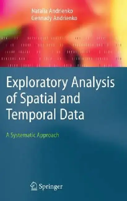 Cover of Exploratory Analysis of Spatial and Temporal Data