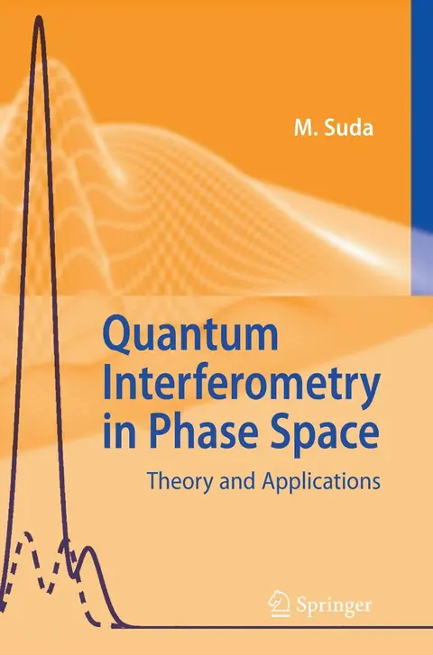 Cover of Quantum Interferometry in Phase Space