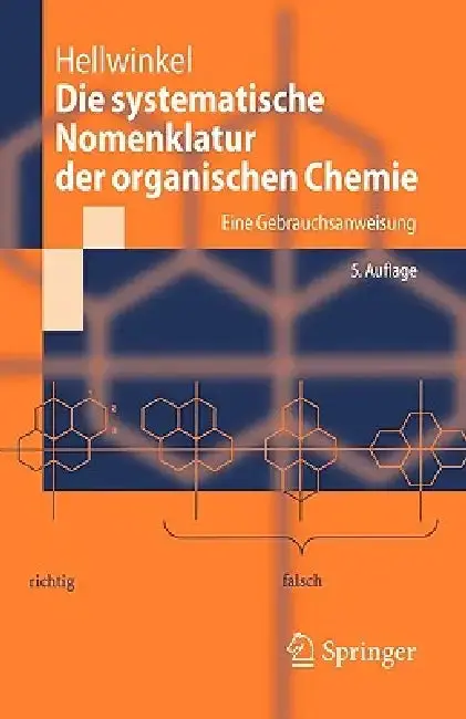 Cover of Die Systematische Nomenklatur Der Organischen Chemie
