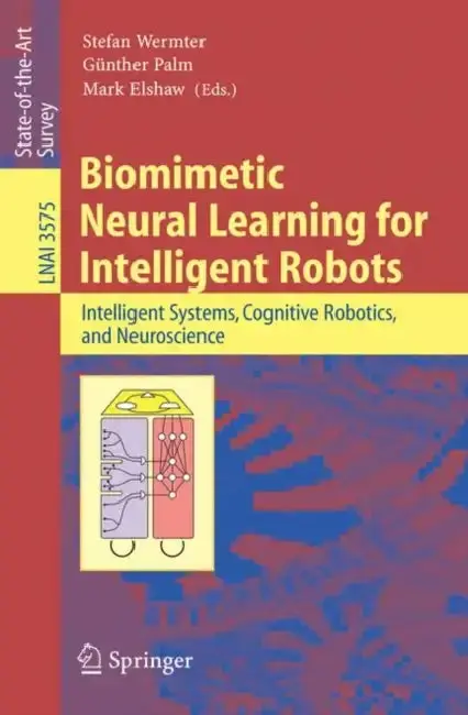 Cover of Biomimetic Neural Learning for Intelligent Robots