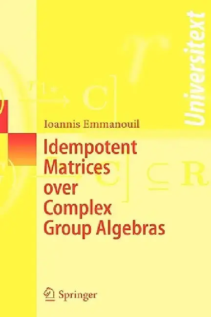 Cover of Idempotent Matrices Over Complex Group Algebras