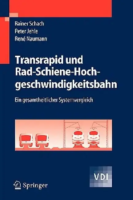 Cover of Transrapid und Rad-Schiene-Hochgeschwindigkeitsbahn