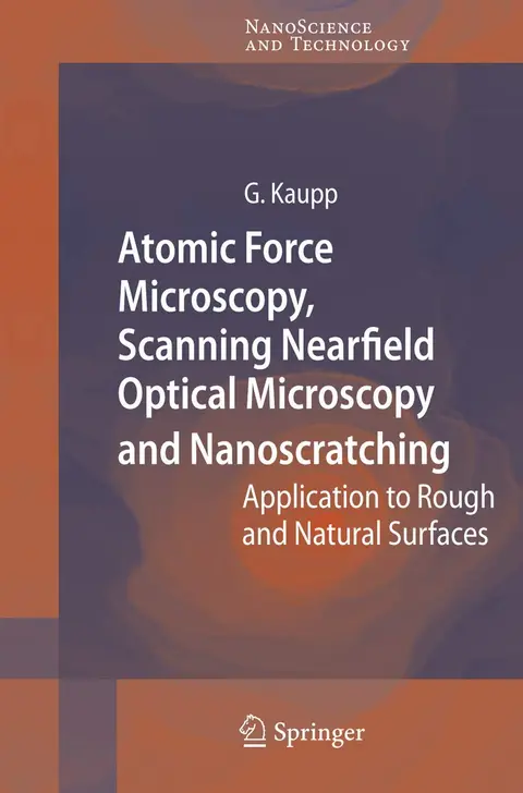Cover of Atomic Force Microscopy, Scanning Nearfield Optical Microscopy and Nanoscratching