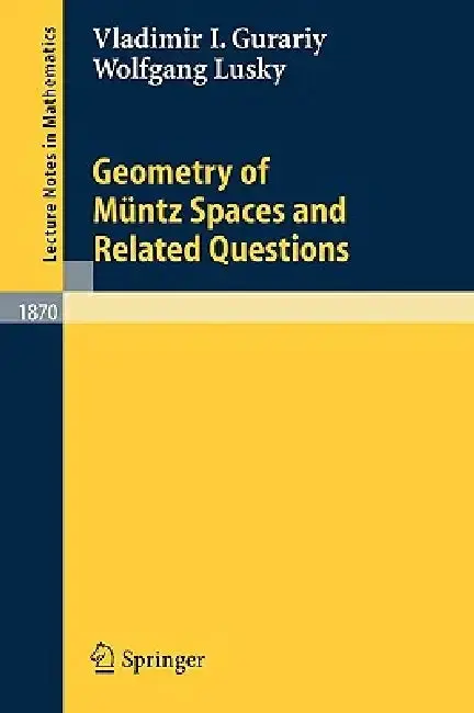 Cover of Geometry of Müntz Spaces and Related Questions