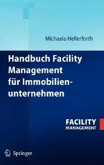 Cover of Handbuch Facility Management Für Immobilienunternehmen