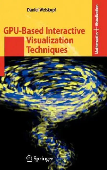 Cover of GPU-Based Interactive Visualization Techniques
