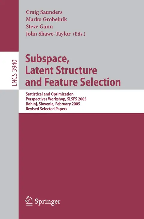 Cover of Subspace, Latent Structure and Feature Selection